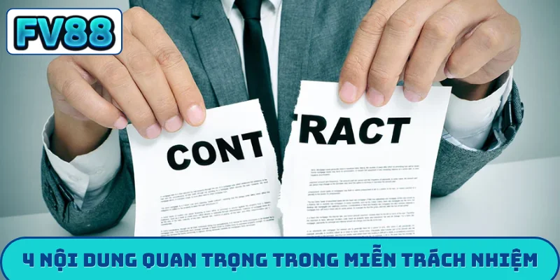 4 nội dung quan trọng trong miễn trừ trách nhiệm