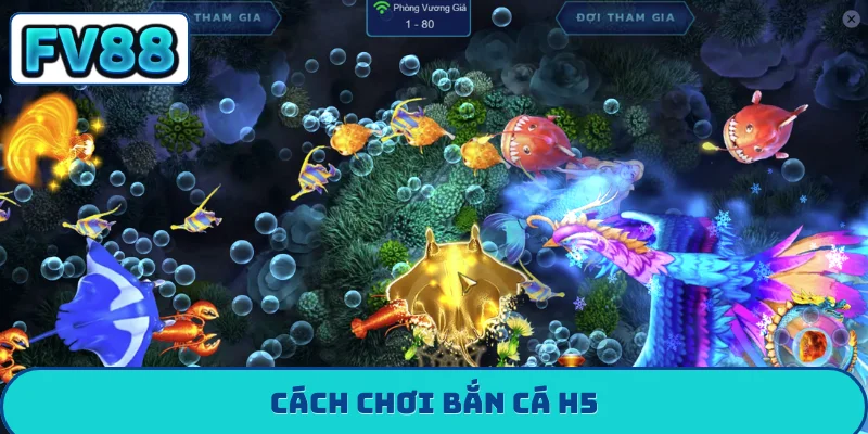 bắn cá h5 fv88