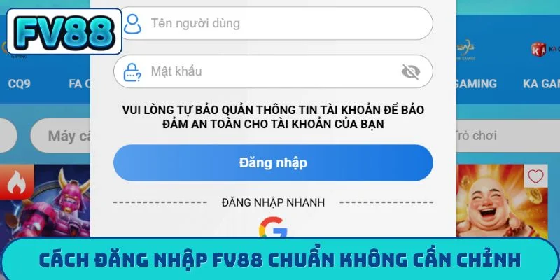 Cách đăng nhập FV88 chuẩn không cần chỉnh