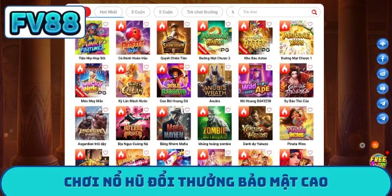 Chơi nổ hũ đổi thưởng bảo mật cao