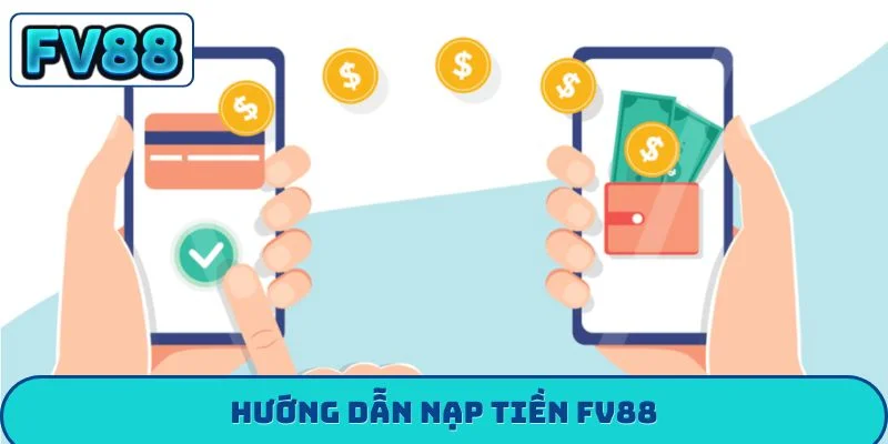 Nạp Tiền fv88