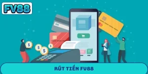 Rút Tiền fv88